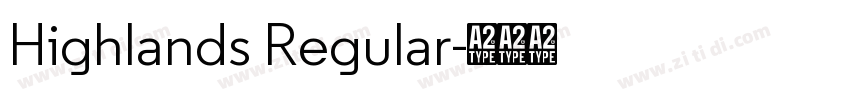 Highlands Regular字体转换